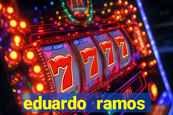 eduardo ramos trader fortuna